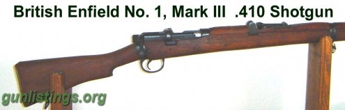 Shotguns British Enfield  SMLE Bolt Action .410  Shotgun