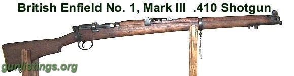 Shotguns British Enfield  SMLE Bolt Action .410  Shotgun