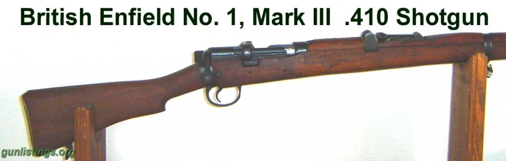 Shotguns British Enfield  SMLE Bolt Action .410  Shotgun